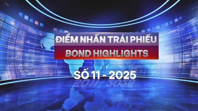 [Bond Highlights] Số 11/2025: Kl99kl Hoàn Trả Vô Tận Web Tổng Nhà Cái 99Kl99 Giải Trí Bậc Nhất tăng tốc, nâng kỳ vọng cho năm 2026 