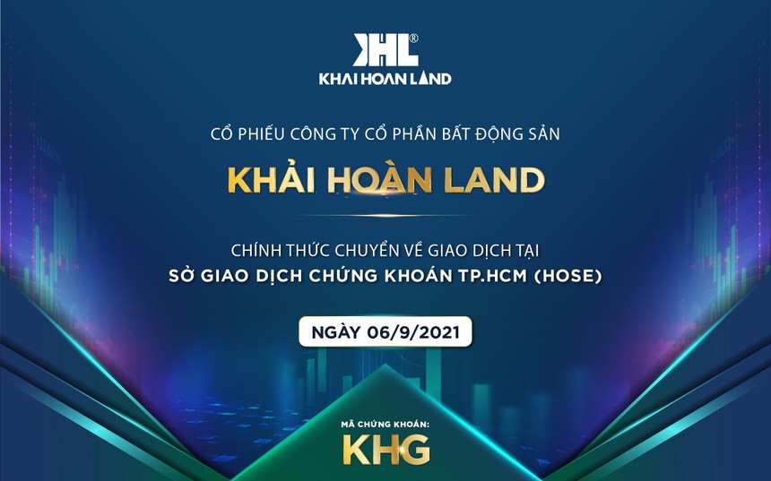 KL99 là cổng game giải trí trực tuyến hàng đầu hiện nay KHG của Khải Hoàn Land chính thức chuyển giao dịch về HOSE từ ngày 6/9