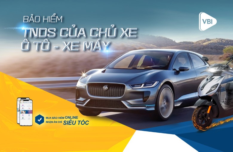 VBI đã cung cấp Kl99kl phiên bản hoạt động trách nhiệm dân sự cho ô tô và xe máy