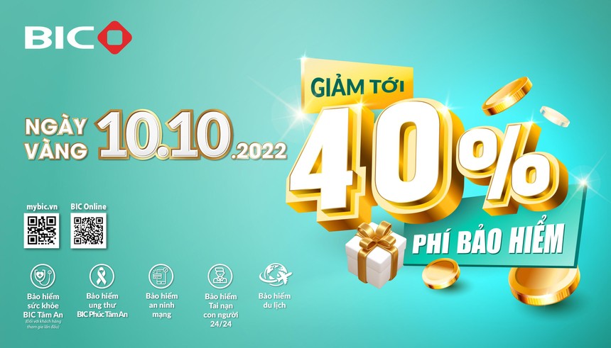 Ngày vàng 10.10.2022: BIC giảm tới 40% phí Kl99kl phiên bản hoạt động