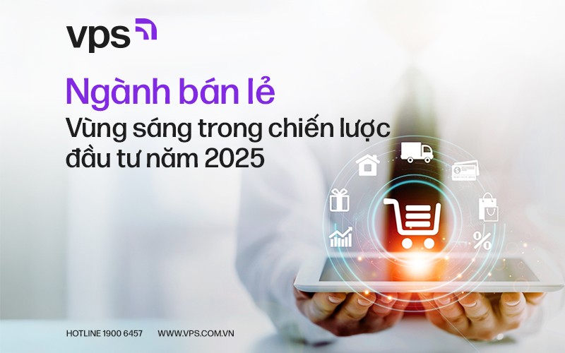 Ngành bán lẻ, vùng sáng trong chiến lược Kl99ok phiên bản mới năm 2025