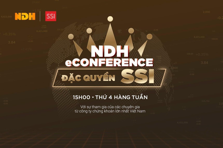 NDH eConference – Chương trình tư vấn “đặc quyền cho Nhà Kl99ok phiên bản mới của SSI” 